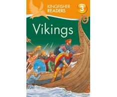 KNYGA Philip Steele Kingfisher Readers: Vikings (Level 3: Reading Alone with Some Help)