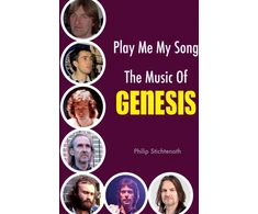 KNYGA Philip Stichtenoth Play Me My Song - The Music of Genesis