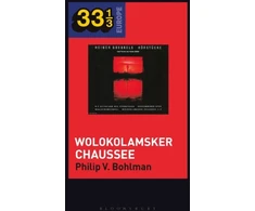 KNYGA Philip V Bohlman Heiner Muller and Heiner Goebbels’s Wolokolamsker Chaussee