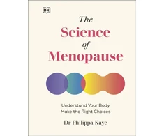 KNYGA Philippa Kaye Science of Menopause, Understand Your Body, Make the Right Choices
