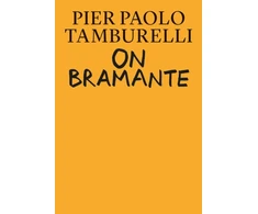 KNYGA Pier Paolo Tamburelli On Bramante