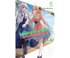 KNYGA Piero Karasu Magical Revolution of the Reincarnated Princess and the Genius Young Lady, Vol. 5 (novel)