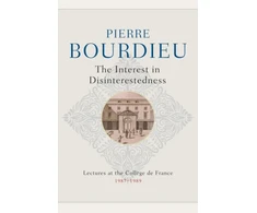 KNYGA Pierre Bourdieu Interest in Disinterestedness