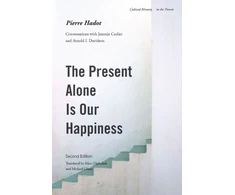 KNYGA Pierre Hadot Present Alone Is Our Happiness