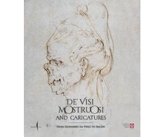 KNYGA Pietro Cesare Marani De’ visi mostruosi: Caricatures from Leonardo da Vinci to Bacon