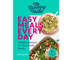 KNYGA Pip Payne Slimming Foodie Easy Meals Every Day, Healthy dinners for the whole family