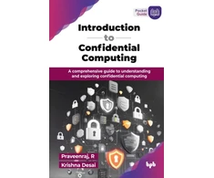 KNYGA Praveenraj R Introduction to Confidential Computing