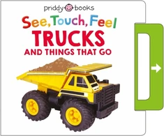 KNYGA Priddy Books See, Touch, Feel: Trucks &amp; Things That Go