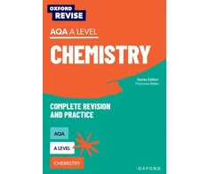 KNYGA Primrose Kitten Oxford Revise: AQA A Level Chemistry Complete Revision and Practice