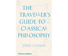 KNYGA Professor John Gaskin Traveller's Guide to Classical Philosophy