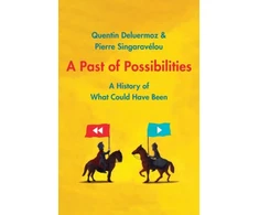 KNYGA Quentin Deluermoz A Past of Possibilities