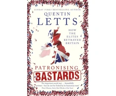 KNYGA Quentin Letts Patronising Bastards