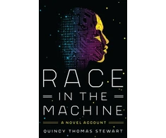 KNYGA Quincy Thomas Stewart Race in the Machine