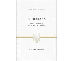 KNYGA R Kent Hughes Ephesians