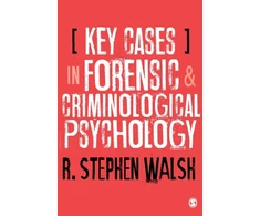KNYGA R Stephen Walsh Key Cases in Forensic and Criminological Psychology