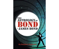 KNYGA Ra Rishikavi Raghudas The Astrology of Bond - James Bond