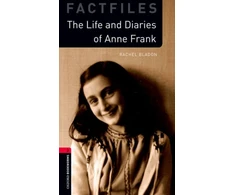 KNYGA Rachel Bladon Oxford Bookworms Library: Level 3: The Life and Diaries of Anne Frank