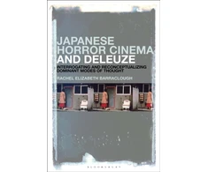 KNYGA Rachel Elizabeth Barraclough Japanese Horror Cinema and Deleuze
