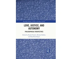 KNYGA Rachel Fedock Love, Justice, and Autonomy