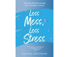 KNYGA Rachel Hoffman Less Mess, Less Stress