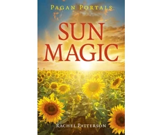 KNYGA Rachel Patterson Pagan Portals - Sun Magic