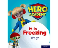 KNYGA Rachel Russ Hero Academy: Oxford Level 3, Geltona Book Band: It is Freezing
