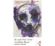 KNYGA Rachel Trezise In and Out of the Goldfish Bowl