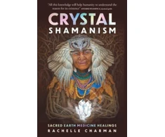 KNYGA Rachelle Charman Crystal Shamanism