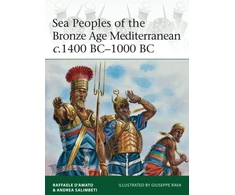 KNYGA Raffaele Damato Sea Peoples of the Bronze Age Mediterranean c.1400 BC–1000 BC