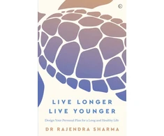 KNYGA Rajendra Sharma Live Longer, Live Younger