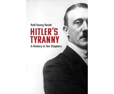 KNYGA Ralf Georg Reuth Hitler's Tyranny