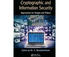 KNYGA S Ramakrishnan Cryptographic and Information Security Approaches for Images and Videos