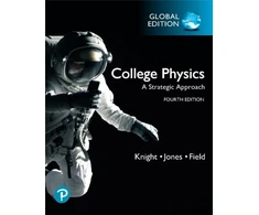 KNYGA Randall Knight College Physics: A Strategic Approach, Global Edition