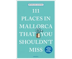 KNYGA Rdiger Liedtke 111 Places in Mallorca That You Shouldn't Miss