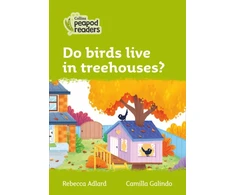 KNYGA Rebecca Adlard Do birds live in treehouses?