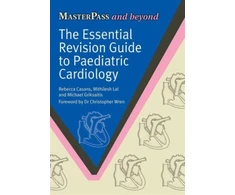 KNYGA Rebecca Casans The Essential Revision Guide to Paediatric Cardiology