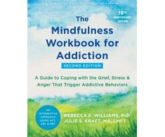 KNYGA Rebecca E Williams The Mindfulness Workbook for Addiction