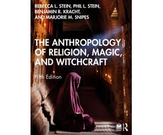 KNYGA Rebecca L Stein Anthropology of Religion, Magic, and Witchcraft
