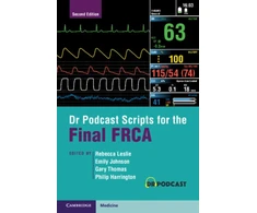 KNYGA Rebecca Leslie Dr Podcast Scripts for the Final FRCA