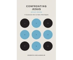 KNYGA Rebecca Mclaughlin Confronting Jesus Study Guide