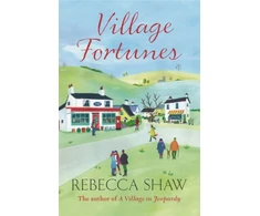 KNYGA Rebecca Shaw Village Fortunes