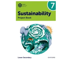KNYGA Rebecca Tudor Oxford International Sustainability: Project Book 7 (Lower Secondary)