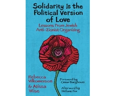KNYGA Rebecca Vilkomerson Solidarity Is the Political Version of Love