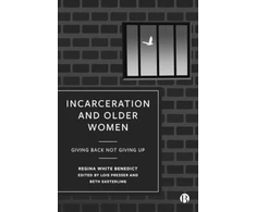 KNYGA Regina Benedict Incarceration and Older Women