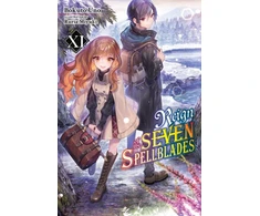 KNYGA Reign of the Seven Spellblades, Vol. 11 (light novel)