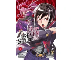 KNYGA Reign of the Seven Spellblades, Vol. 7 (manga)
