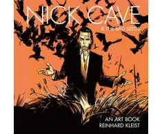 KNYGA Reinhard Kleist Nick Cave &amp; The Bad Seeds: An Art Book