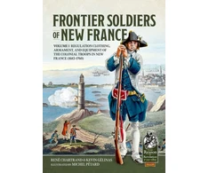 KNYGA Rene Chartrand Frontier Soldiers of New France