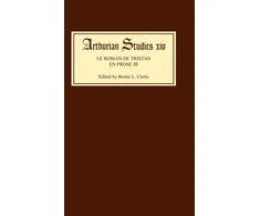 KNYGA Renee L Curtis Le Roman de Tristan en prose III