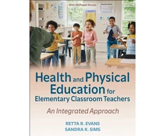 KNYGA Retta R Evans Health and Physical Education for Elementary Classroom Teachers